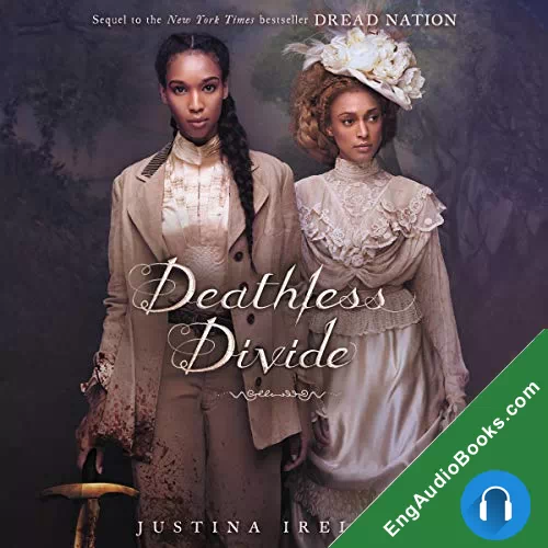 Deathless Divide (Dread Nation #2) by Justina Ireland audiobook listen for free