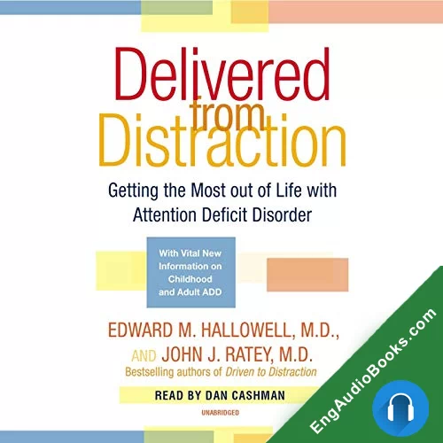 Delivered from Distraction by Edward M. Hallowell M.D. audiobook listen for free