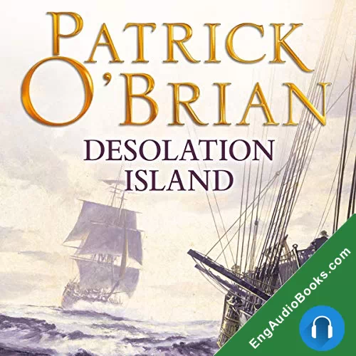 Desolation Island by Patrick O'Brian audiobook listen for free