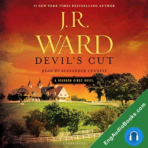 Devil’s Cut (The Bourbon Kings #3) by J. R. Ward audiobook listen for free