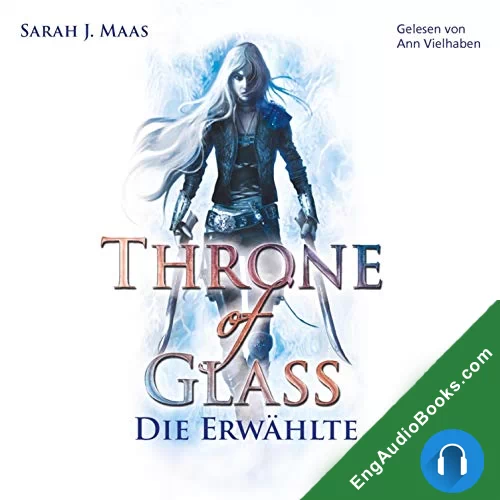 Die Erwahlte by Sarah J. Maas audiobook listen for free