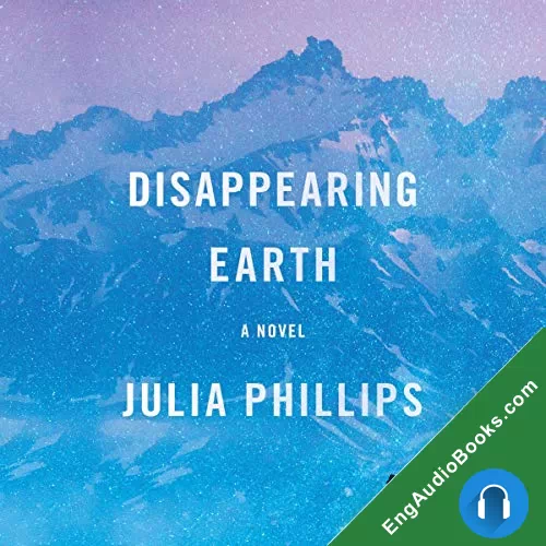 Disappearing Earth by Julia Phillips audiobook listen for free