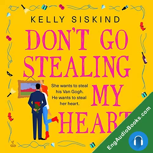 Don’t Go Stealing My Heart (Showmen #2) by Kelly Siskind audiobook listen for free