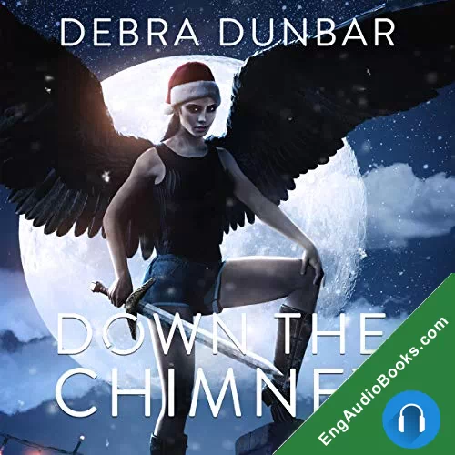 Down the Chimney by Debra Dunbar audiobook listen for free