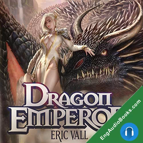 Dragon Emperor (Dragon Emperor #1) by Eric Vall audiobook listen for free