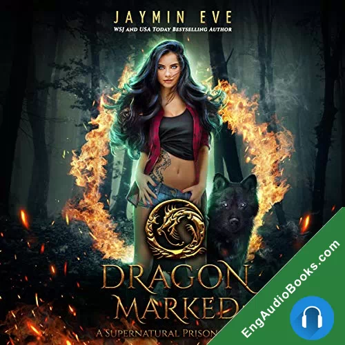 Dragon Marked (Supernatural Prison #1) by Jaymin Eve audiobook listen for free