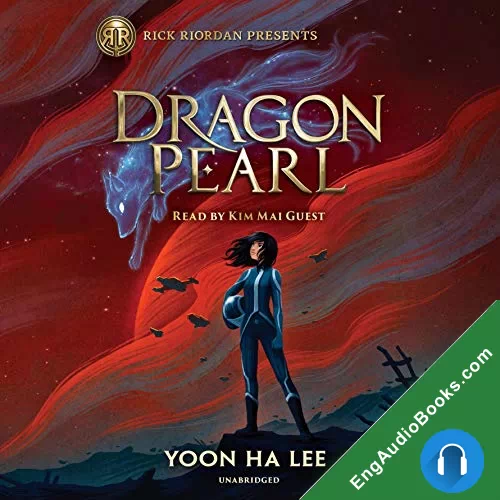 Dragon Pearl by Yoon Ha Lee audiobook listen for free