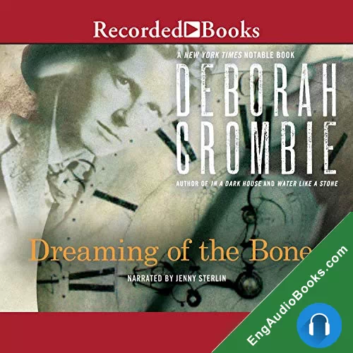 Dreaming of the Bones by Deborah Crombie audiobook listen for free