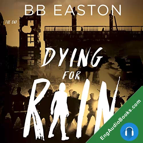 Dying for Rain (The Rain Trilogy #3) by BB Easton audiobook listen for free