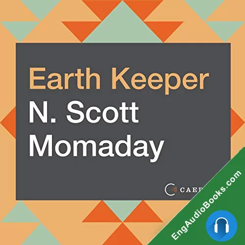 Earth Keeper: Reflections on the American Land by N. Scott Momaday audiobook listen for free