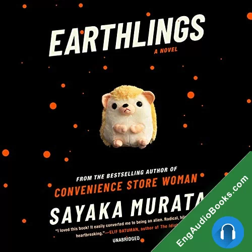 Earthlings by Sayaka Murata audiobook listen for free