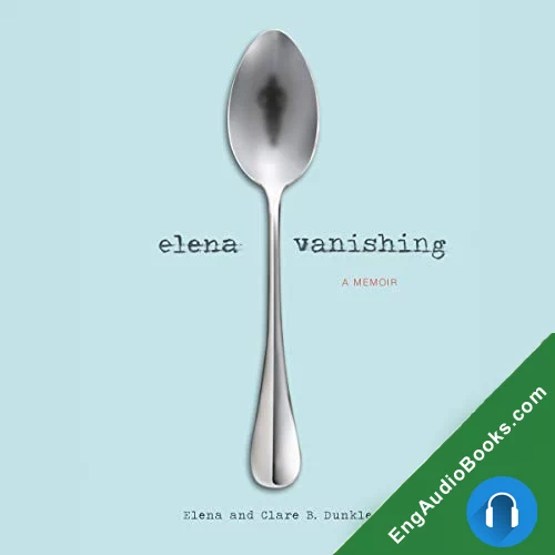 Elena Vanishing by Elena Dunkle audiobook listen for free