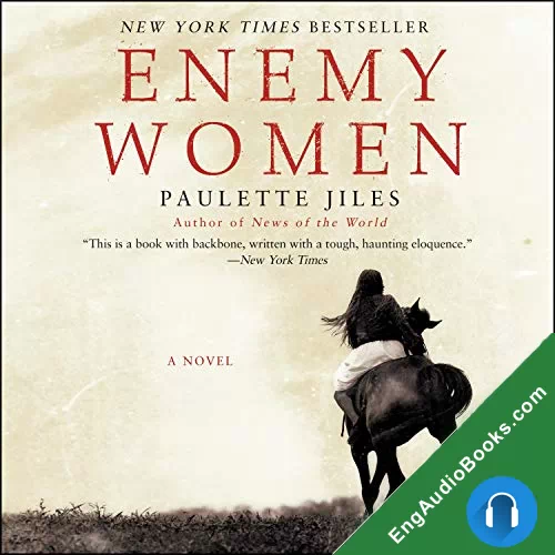 Enemy Women by Paulette Jiles audiobook listen for free