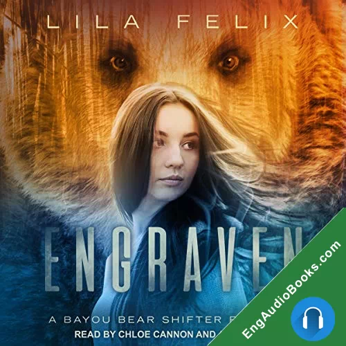 Engraven (Bayou Bear Chronicles #3) by Lila Felix audiobook listen for free