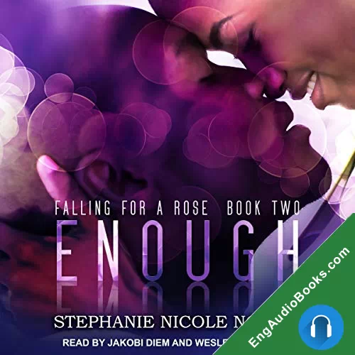 Enough (Falling for a Rose #2) by Stephanie Nicole Norris audiobook listen for free