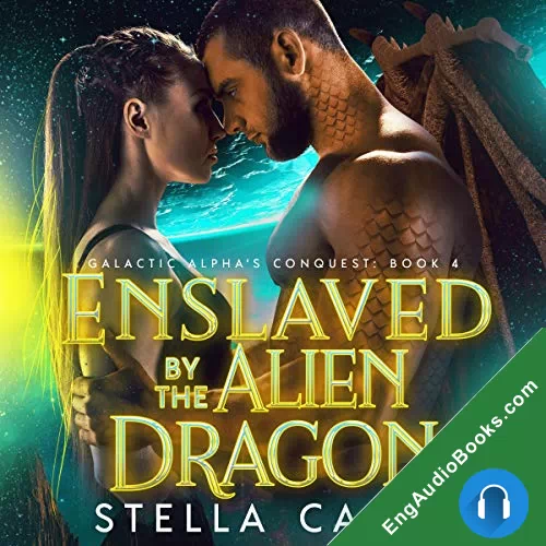 Enslaved By The Alien Dragon by Stella Cassy audiobook listen for free