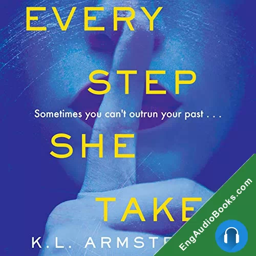 Every Step She Takes by K.L. Armstrong audiobook listen for free