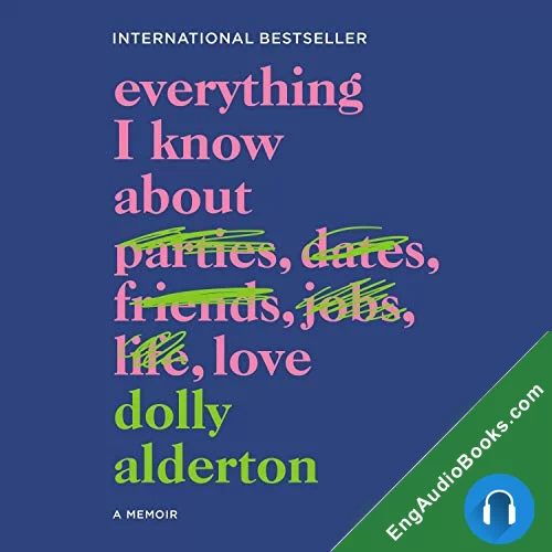 Everything I Know About Love by Dolly Alderton audiobook listen for free