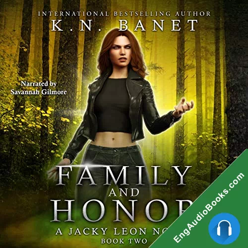 Family and Honor (Jacky Leon #2) by K N Banet audiobook listen for free