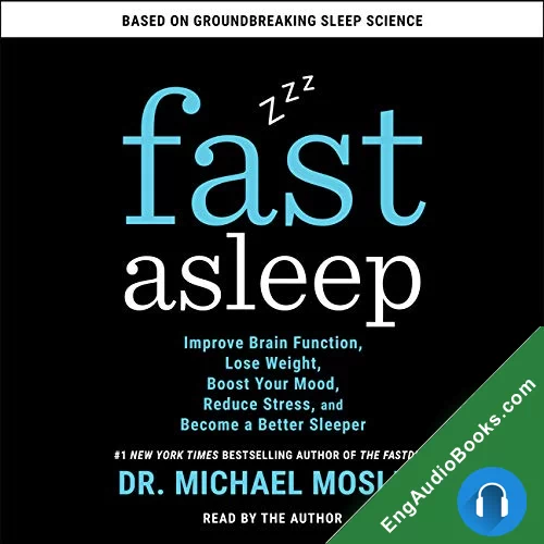 Fast Asleep: How to get a really good night’s rest by Dr. Michael Mosley audiobook listen for free