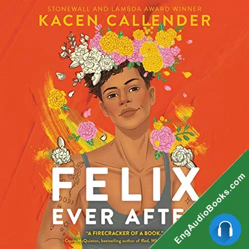 Felix Ever After by Kacen Callender audiobook listen for free