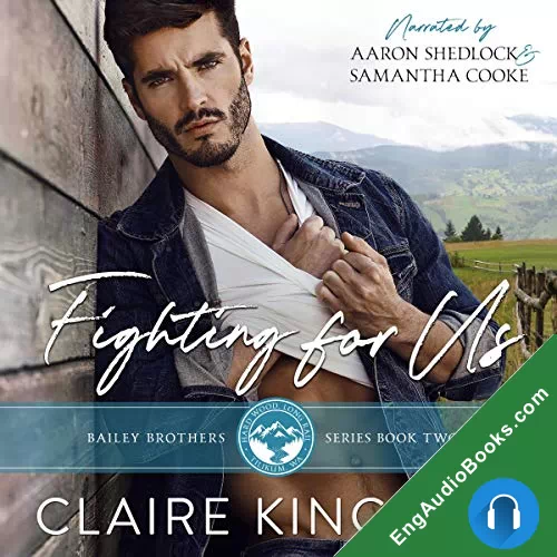 Fighting for Us (Bailey Brothers #2) by Claire Kingsley audiobook listen for free