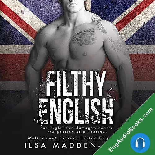 Filthy English (English #2) by Ilsa Madden-Mills audiobook listen for free