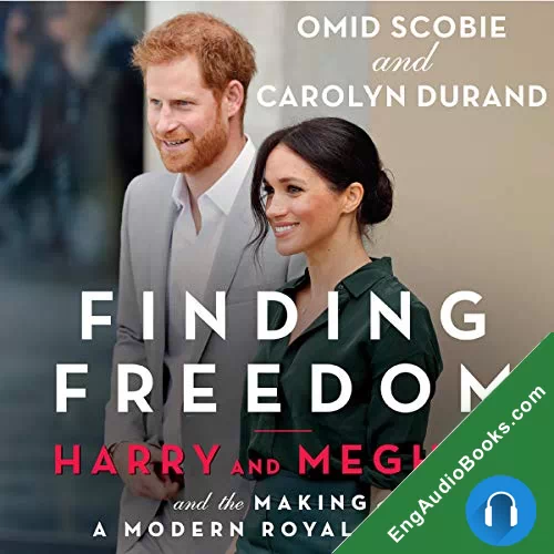 Finding Freedom: Harry and Meghan and the Making of a Modern Royal Family by Carolyn Durand audiobook listen for free