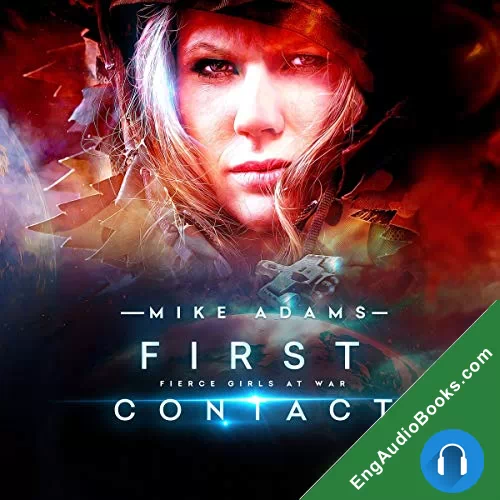 First Contact (Fierce Girls at War #4) by MIke Adams audiobook listen for free