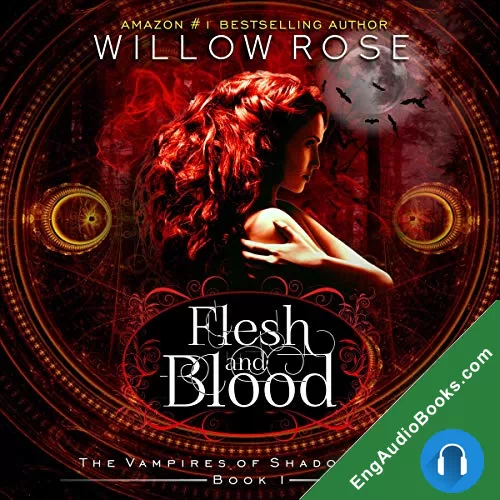 Flesh and Blood (Vampires of Shadow Hills #1) by Willow Rose audiobook listen for free