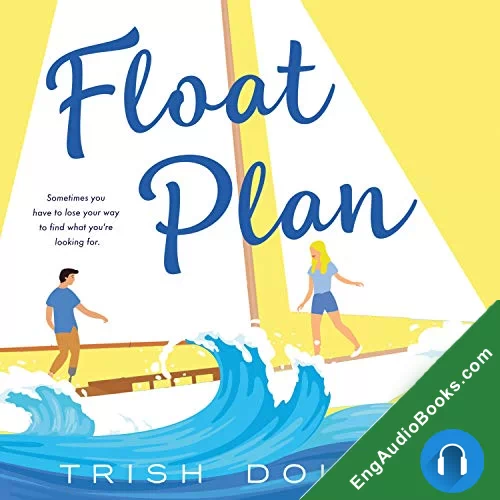 Float Plan by Trish Doller audiobook listen for free