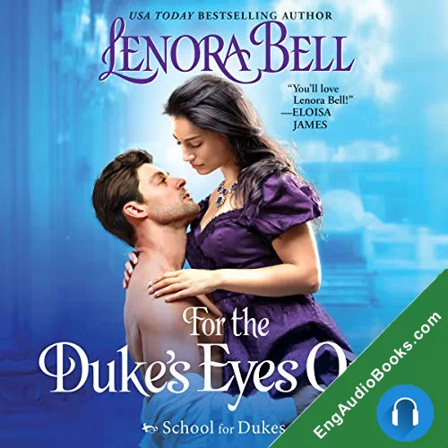 For the Duke’s Eyes Only (School for Dukes #2) by Lenora Bell audiobook listen for free