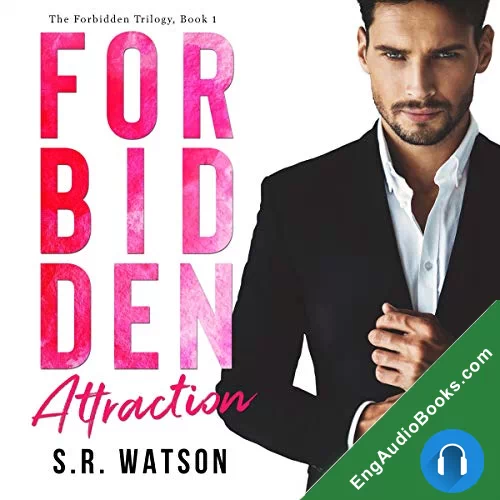 Forbidden Attraction (Forbidden Trilogy #1) by S.R. Watson audiobook listen for free