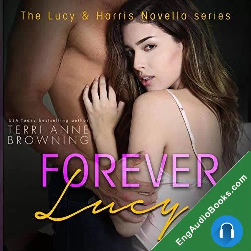 Forever Lucy (Lucy & Harris #5) by Terri Anne Browning audiobook listen for free