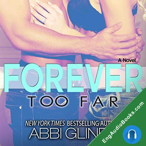 Forever Too Far by Abbi Glines audiobook listen for free