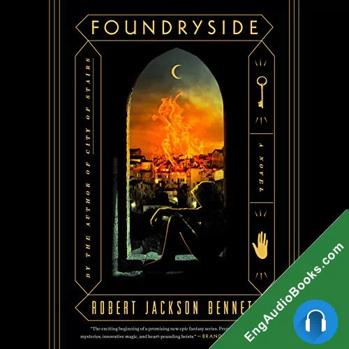 Foundryside (The Founders Trilogy #1) by Robert Jackson Bennett audiobook listen for free