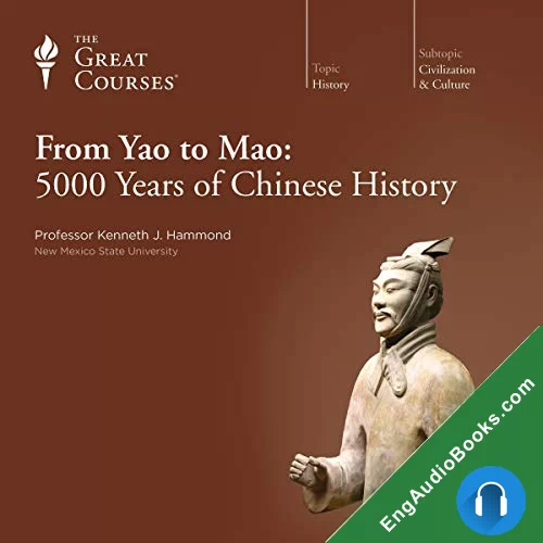 From Yao to Mao: 5000 Years of Chinese History by Kenneth J. Hammond audiobook listen for free