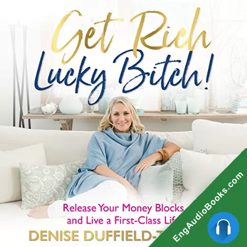 Get Rich, Lucky Bitch by Denise Duffield-Thomas audiobook listen for free