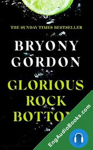 Glorious Rock Bottom by Bryony Gordon audiobook listen for free