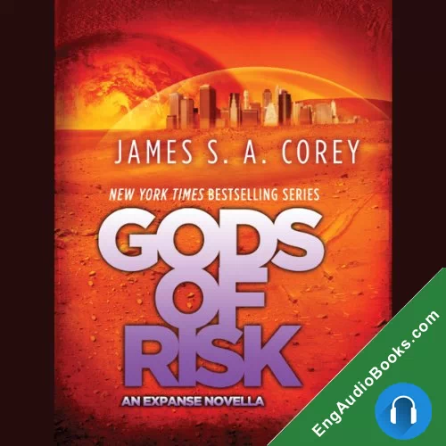 Gods of Risk (The Expanse #2.5) by James S. A. Corey audiobook listen for free