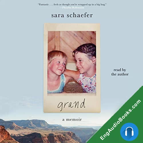 Grand: A Memoir by Sara Schaefer audiobook listen for free