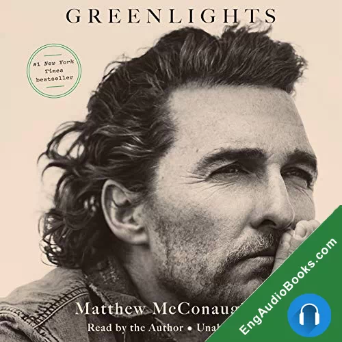 Greenlights by Matthew McConaughey audiobook listen for free