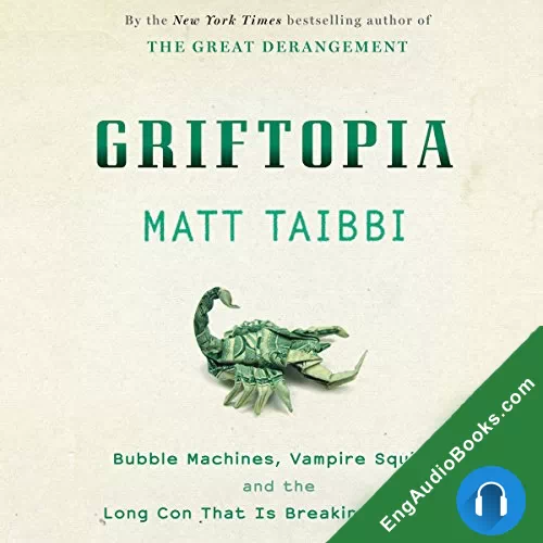 Griftopia by Matt Taibbi audiobook listen for free