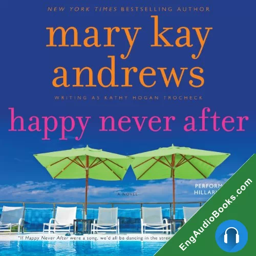 Happy Never After (Callahan Garrity Mystery #4) by Mary Kay Andrews audiobook listen for free