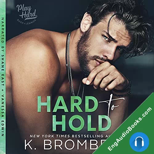 Hard to Hold (Play Hard #2) by K. Bromberg audiobook listen for free