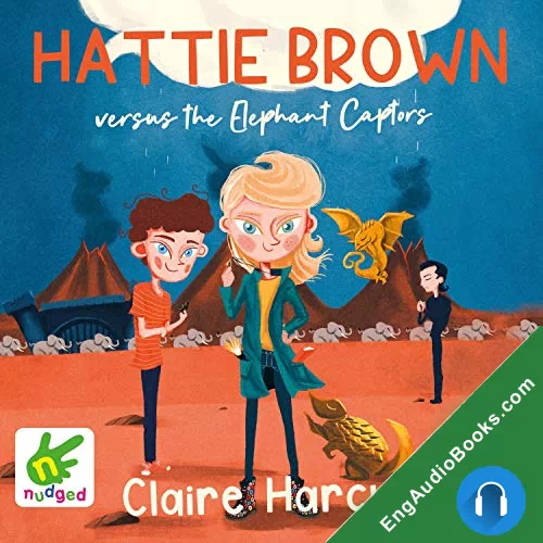 Hattie Brown versus the Elephant Captors (Hattie Brown Series #2) by Claire Harcup audiobook listen for free