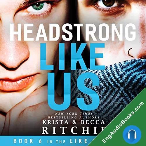 Headstrong Like Us (Like Us #6) by Alexander Cendese audiobook listen for free