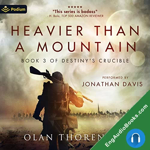 Heavier Than a Mountain by Olan Thorensen audiobook listen for free