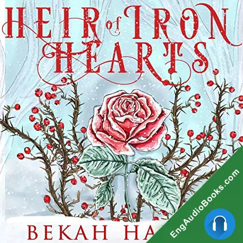 Heir of Iron Hearts by Bekah Harris audiobook listen for free