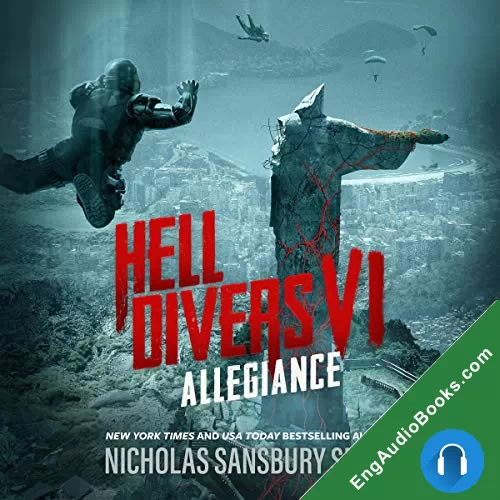 HELL DIVERS VI: ALLEGIANCE by Nicholas Sansbury Smith audiobook listen for free